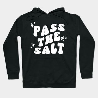 Pass The Salt - POTS Syndrome Hoodie